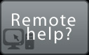Remote Help ?